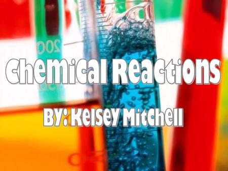 What are Chemical Reactions? When a chemical change takes place, a chemical reaction occurs.