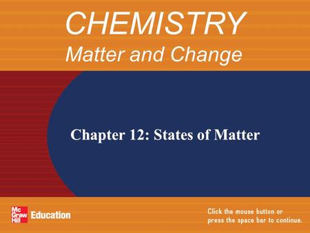 CHEMISTRY Matter and Change