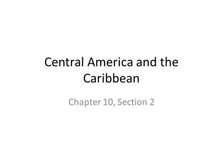 Central America and the Caribbean