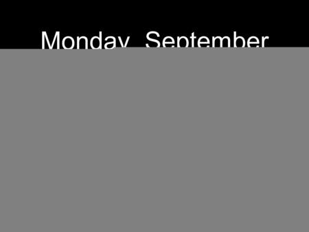 Monday, September 26, 2011. This week... Monday - data sharing, fecal coliform test Tuesday - Water lecture Wednesday - Nitrate and Phosphate tests.