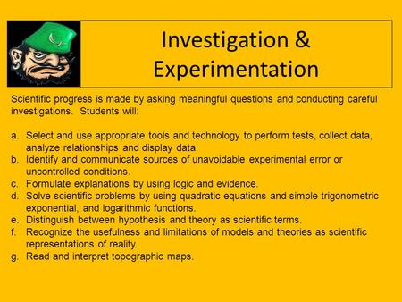 Investigation & Experimentation