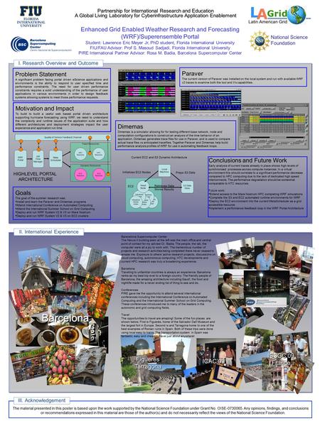 Partnership for International Research and Education A Global Living Laboratory for Cyberinfrastructure Application Enablement Enhanced Grid Enabled Weather.