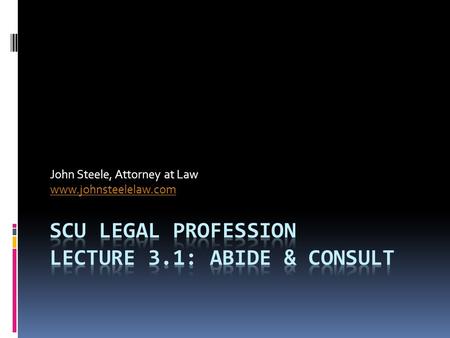 John Steele, Attorney at Law www.johnsteelelaw.com.