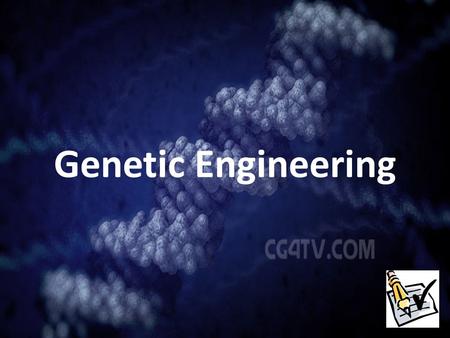 Genetic Engineering. Some New Words Genetic engineering Recombinant DNA: DNA that has been made by COMBINING two or more different organisms. Stanley.