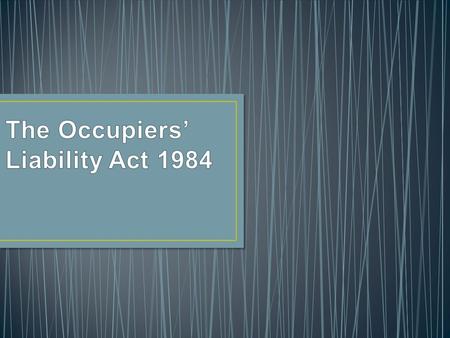 An Act to amend the law of England and Wales as to the liability of persons as occupiers of premises for injury suffered by persons other than their visitors;