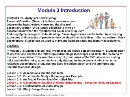 DrugEpi 3-4 An observational Study of a Natural Experiment: Sensation-Seeking Module 3 Introduction Content Area: Analytical Epidemiology Essential Question.