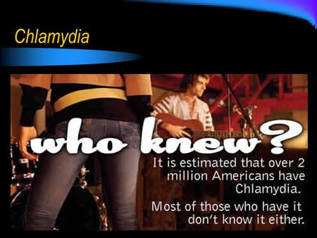 Chlamydia. Background Info Caused by bacteria Chlamydia trachomitis Symptoms are mild or absent Can cause serious irreversible complications.