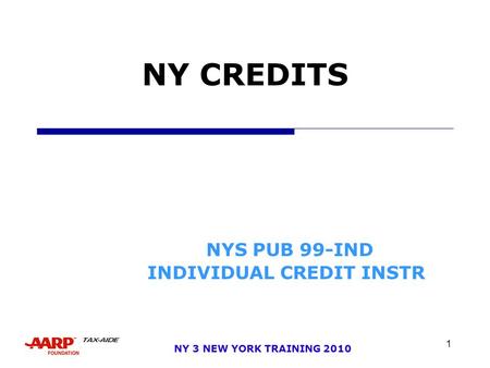 1 NY 3 NEW YORK TRAINING 2010 NY CREDITS NYS PUB 99-IND INDIVIDUAL CREDIT INSTR.