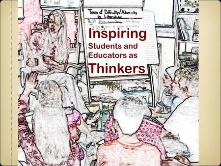 Text Inspiring Students and Educators as Thinkers.