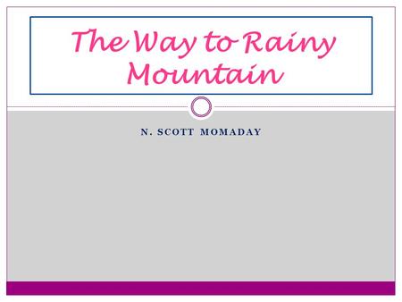 The Way to Rainy Mountain