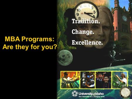 MBA Programs: Are they for you?. Purpose of an MBA Provide skills to take careers to the next level Prepare technical undergraduates for a career in management.