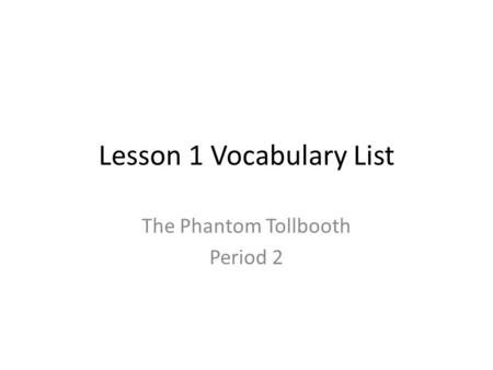 Lesson 1 Vocabulary List