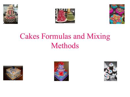 Cakes Formulas and Mixing Methods. Flour Flour is the back bone of a cake’s composition, and bakers generally prefer cake flour. Cake flour is bleached.