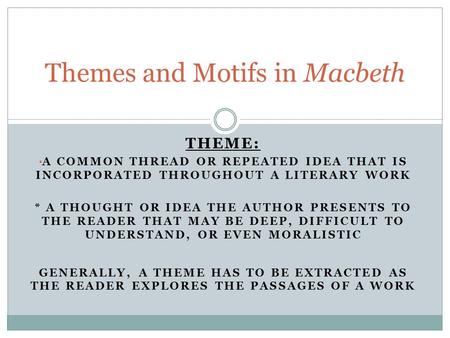 Themes and Motifs in Macbeth