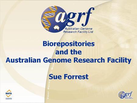 Genetic Repositories Australia BACKGROUND GRA supported by an NHMRC Enabling Facility Grant awarded in 2006.  GRA supported by an NHMRC Enabling Facility.