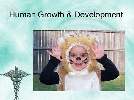 Human Growth & Development