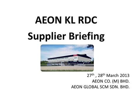 AEON KL RDC Supplier Briefing