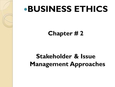 Stakeholder & Issue Management Approaches