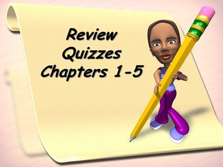 Review Quizzes Chapters 1-5. 1.Which of the following constitutes the quarternary level of protein structure? a. bonding between side chains of amino.