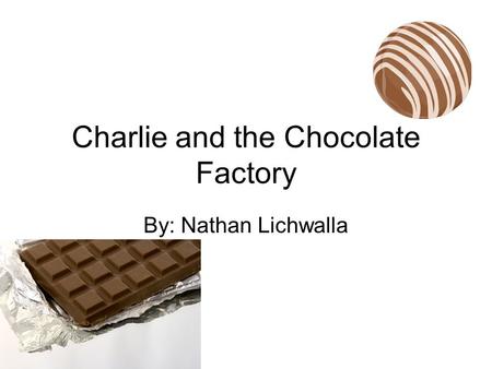 Charlie and the Chocolate Factory