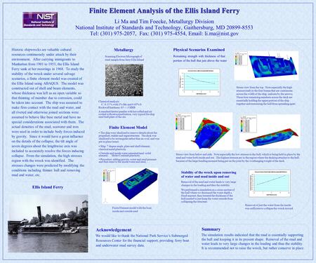 Finite Element Analysis of the Ellis Island Ferry Finite Element Analysis of the Ellis Island Ferry Li Ma and Tim Foecke, Metallurgy Division National.