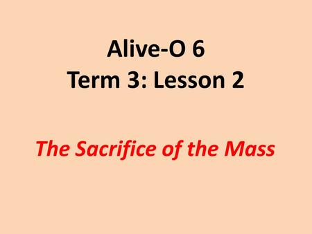 The Sacrifice of the Mass