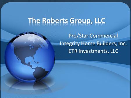 Pro/Star Commercial Integrity Home Builders, Inc. ETR Investments, LLC.