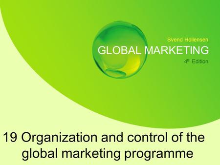 19 Organization and control of the global marketing programme