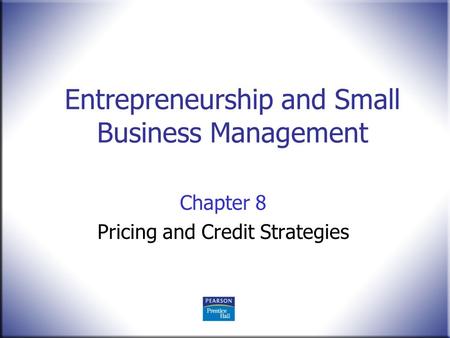 Entrepreneurship and Small Business Management