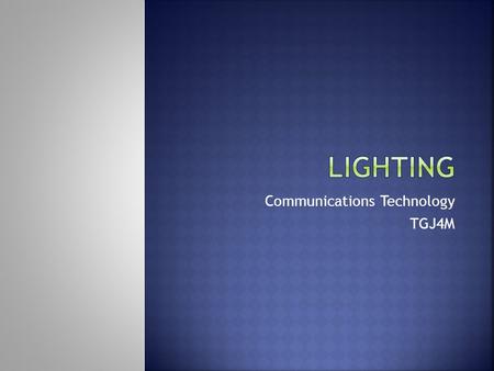 Communications Technology TGJ4M.  Incident light is light that strikes on the surface of a subject  Reflected light is light bouncing off of a subject.