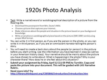 1920s Photo Analysis Task: Write a narrative and or autobiographical description of a picture from the Roaring 20s. – Download the powerpoint from Mrs.