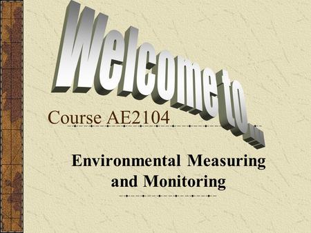 Course AE2104 Environmental Measuring and Monitoring.