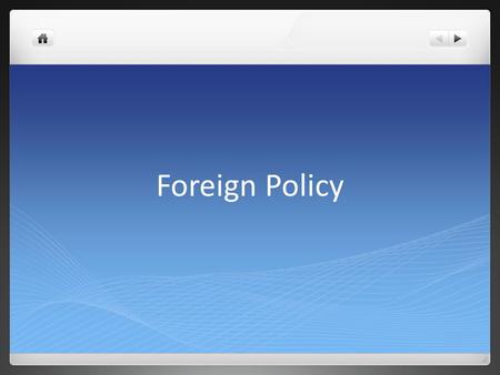 Foreign Policy. Cold War During Cold War, US policy focus on containing communism Defining our vital interest Political values define our interest US.