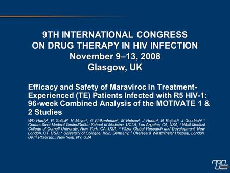 Efficacy and Safety of Maraviroc in Treatment- Experienced (TE) Patients Infected with R5 HIV-1: 96-week Combined Analysis of the MOTIVATE 1 & 2 Studies.