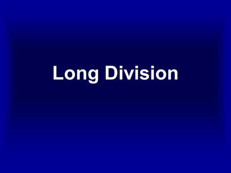 Long Division. We are going to try to solve 837 ÷ 27.