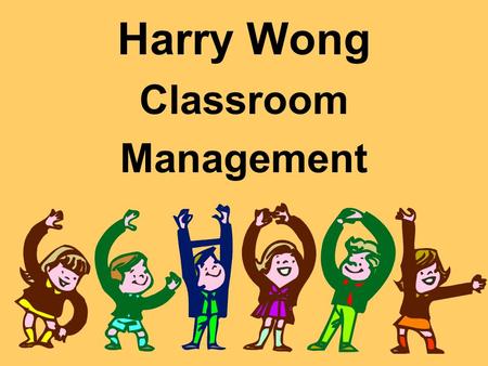 Harry Wong Classroom Management. A successful Restaurant is Ready The Table is Ready. The Dining Room is Ready. The Staff is Ready.