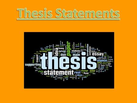 Thesis Statements.