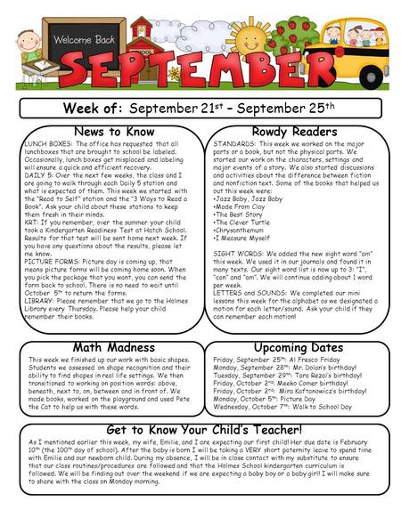 Week of: September 21 st – September 25 th News to Know LUNCH BOXES: The office has requested that all lunchboxes that are brought to school be labeled.