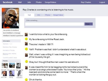 Facebook Ray Charles is wondering who is listening to his music. WallInfoPhotosSongs/VideosRay CharlesLogout View photos of Artist/Band Send Artist/Bank.