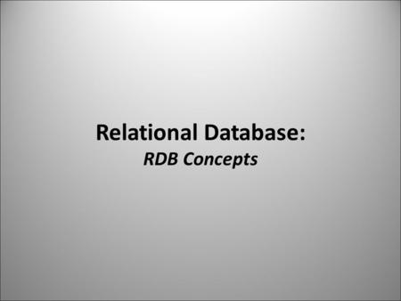 Relational Database: RDB Concepts