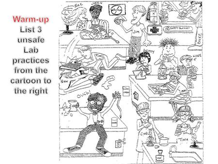 Do’s and Don’ts of Lab Safety How To Conduct Yourself No Horseplay! Be serious! I know this will prove to be the hardest thing for SOME of you! No sitting.