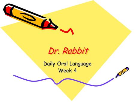 Daily Oral Language Week 4