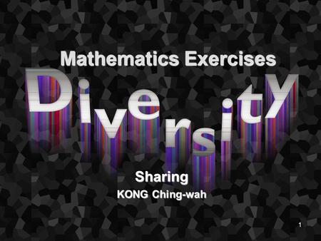 1 Mathematics Exercises Sharing KONG Ching-wah. 2 A case 7x + 4x =11x mx + nx =(m + n)x 7x + 4x = 15x + 23x = 11x + 36x = 38x + 25x = 14x + ax = ax +