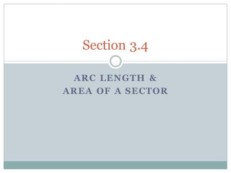 Arc length & area of a sector