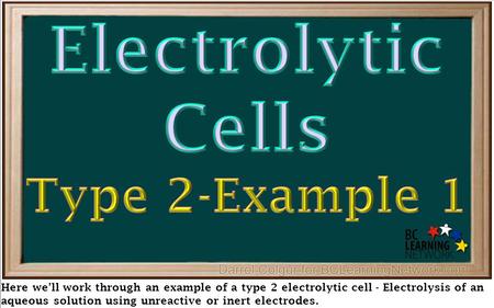 Here we’ll work through an example of a type 2 electrolytic cell - Electrolysis of an aqueous solution using unreactive or inert electrodes.