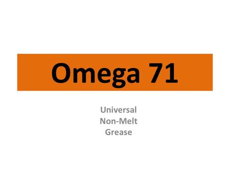 Universal Non-Melt Grease