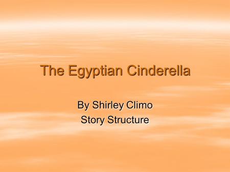 The Egyptian Cinderella