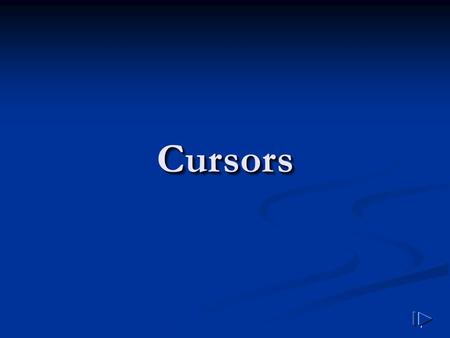 1 CursorsCursors. 2 SQL Cursor A cursor is a private SQL work area. A cursor is a private SQL work area. There are two types of cursors: There are two.