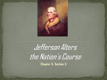 Chapter 6, Section 3 1. Who negotiated a treaty with England in 1794? A. Thomas Pinckney B. Ben Franklin C. John Jay D. John Adams 2. Who negotiated.