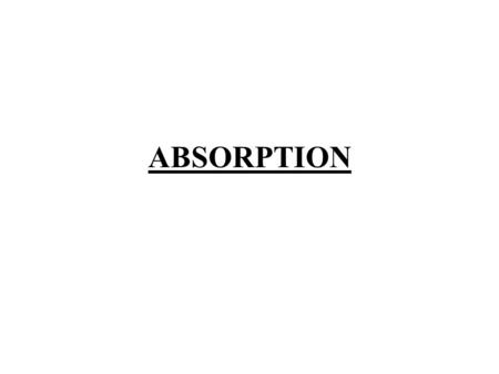 ABSORPTION.